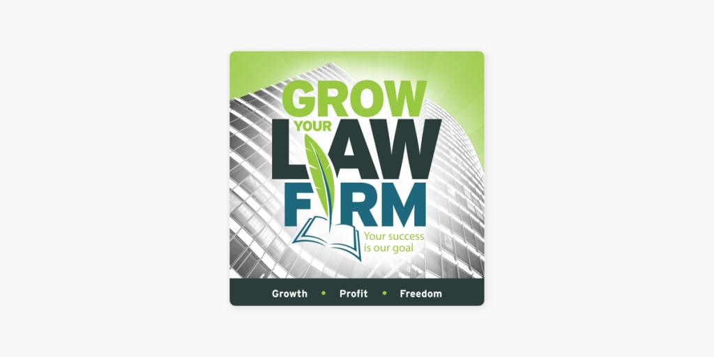 Grow your law firm podcast