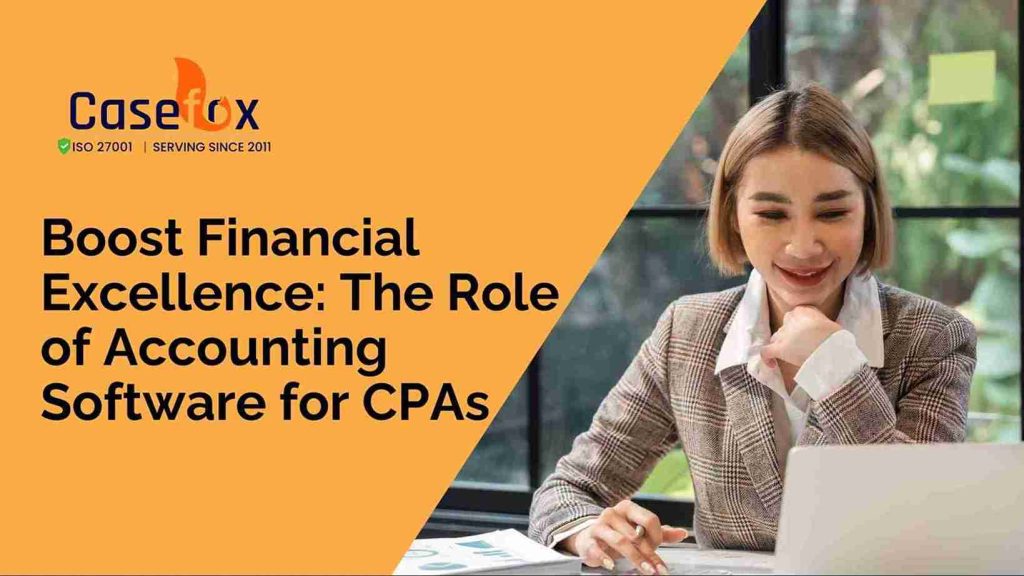 Boost Financial Excellence The Role of Accounting Software for CPAs