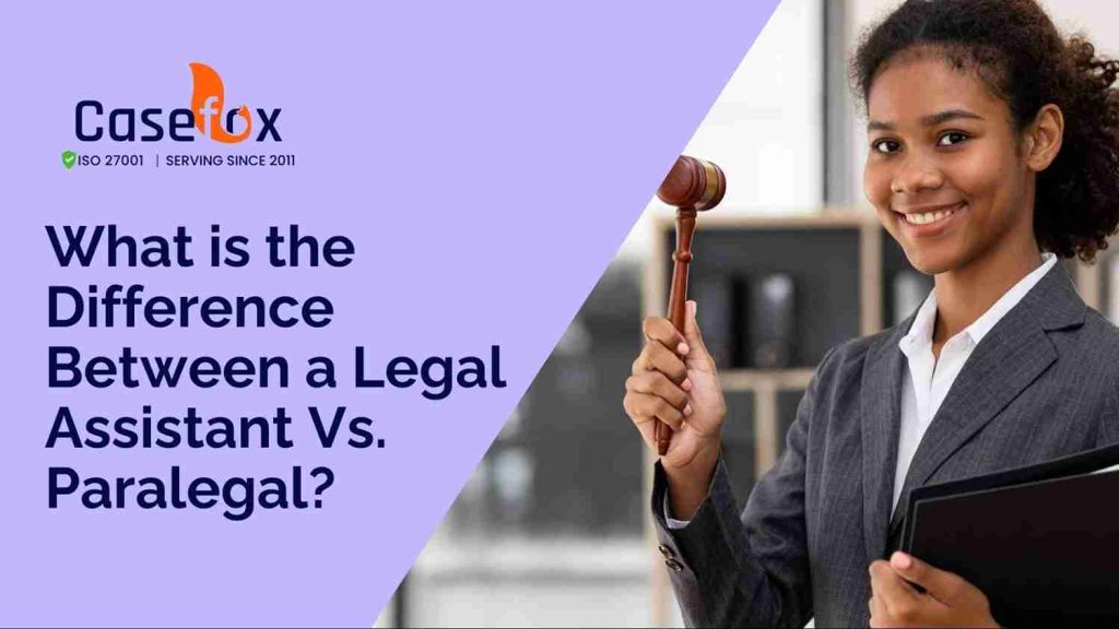 What is the Difference Between a Legal Assistant Vs. Paralegal