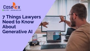 7 Things Lawyers Need to Know About Generative AI