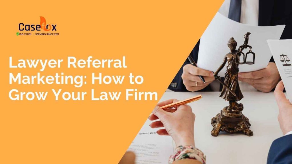 Lawyer Referral Marketing: How to Grow Your Law Firm