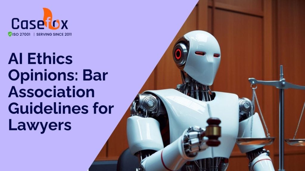 AI Ethics Opinions - Bar Association Guidelines for Lawyers