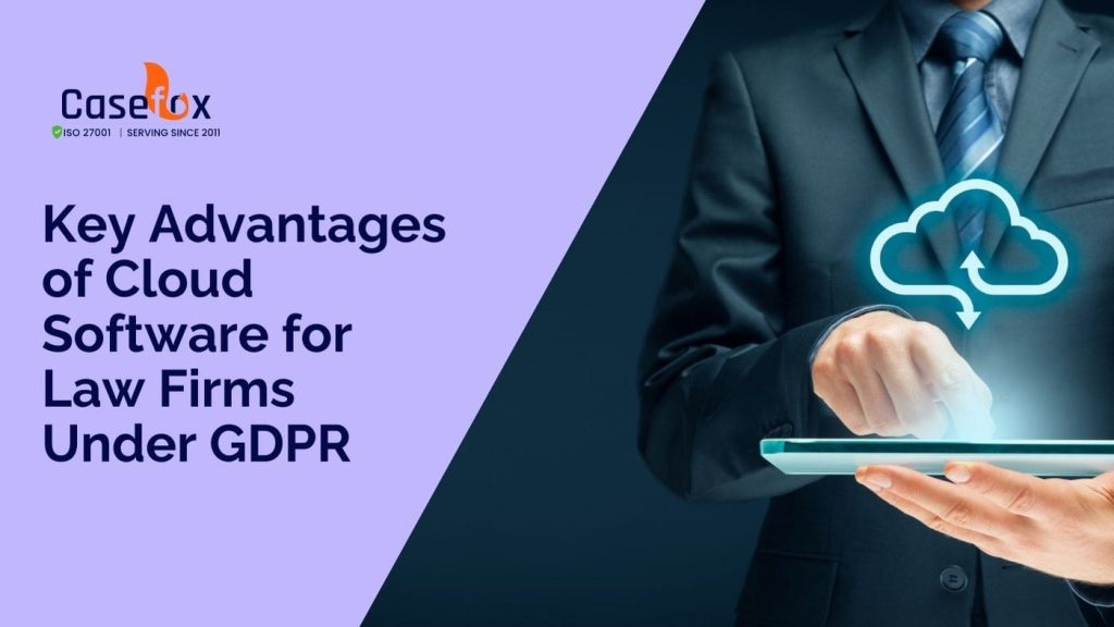 Key Benefits of Cloud Software for Law Firms Under GDPR.jpg