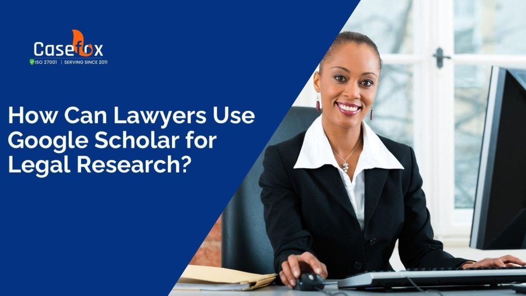 How Can Lawyers Use Google Scholar for Legal Research