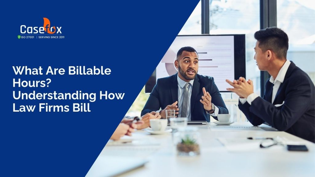 What are billable hours understanding how law firms bill