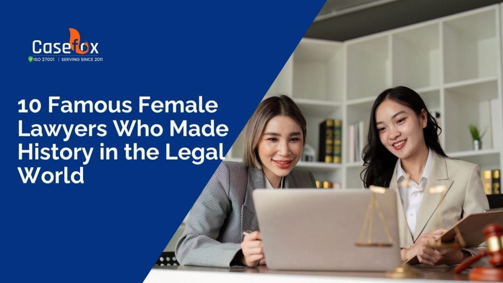 10 famous female lawyers who made history in the legal world